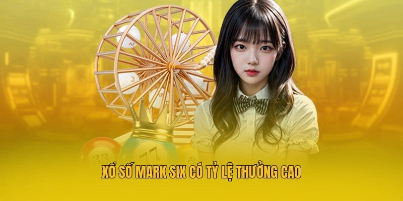 Xổ Số Mark Six Tại MM88 - Tổng Hợp Thông Tin Quan Trọng Nhất 3 Xổ số Mark Six có tỷ lệ thưởng cao
